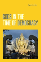 Book Cover for Gods in the Time of Democracy by Kajri Jain