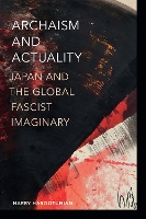 Book Cover for Archaism and Actuality by Harry Harootunian