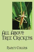 Book Cover for All About Tree Crickets by Douglas Florian