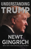 Book Cover for Understanding Trump by Newt Gingrich