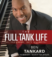 Book Cover for The Full Tank Life by Ben Tankard