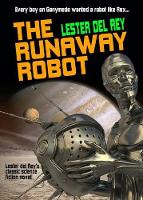 Book Cover for The Runaway Robot by Lester Del Rey