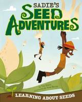 Book Cover for Sadie's Seed Adventure by Tina Dybvik