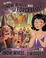 Book Cover for Seriously, Snow White Was So Forgetful! by Nancy Loewen