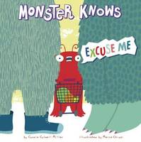 Book Cover for Monster Knows Excuse Me by Connie Colwell Miller