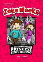 Book Cover for Zeke Meeks Vs the Annoying Princess Sing-Along by D L Green