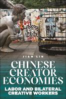 Book Cover for Chinese Creator Economies by Jian Lin