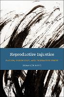 Book Cover for Reproductive Injustice by Dána-Ain Davis
