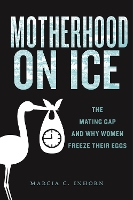 Book Cover for Motherhood on Ice by Marcia C. Inhorn