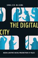 Book Cover for The Digital City by Germaine R Halegoua