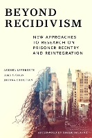 Book Cover for Beyond Recidivism by Shadd Maruna