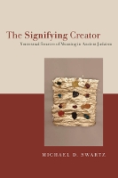 Book Cover for The Signifying Creator by Michael D Swartz