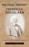 Book Cover for The Political Thought of Frederick Douglass by Nicholas Buccola