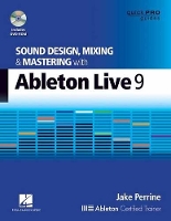 Book Cover for Sound Design, Mixing and Mastering with Ableton Live 9 by Jake Perrine