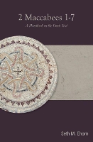 Book Cover for 2 Maccabees 1-7 by Seth M. Ehorn