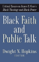 Book Cover for Black Faith and Public Talk by Dwight N. Hopkins