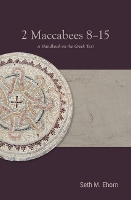 Book Cover for 2 Maccabees 8-15 by Seth M. Ehorn