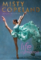 Book Cover for Life in Motion by Misty Copeland