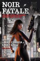 Book Cover for Noir Fatale by Inc. Diamond Comic Distributors