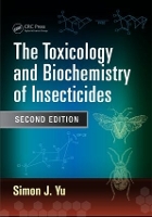 Book Cover for The Toxicology and Biochemistry of Insecticides by Simon J. Yu