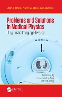 Book Cover for Problems and Solutions in Medical Physics by Kwan Hoong University of Malaya, Kuala Lumpur, Malaysia Ng, Jeannie Hsiu Ding Wong, Geoffrey Clarke