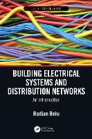 Book Cover for Building Electrical Systems and Distribution Networks by Radian (Southern University and A&M College, USA.) Belu