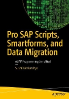 Book Cover for Pro SAP Scripts, Smartforms, and Data Migration by Sushil Markandeya