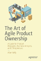 Book Cover for The Art of Agile Product Ownership by Allan Kelly