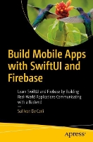 Book Cover for Build Mobile Apps with SwiftUI and Firebase by Sullivan De Carli