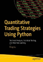 Book Cover for Quantitative Trading Strategies Using Python by Peng Liu