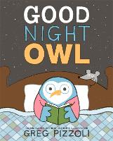 Book Cover for Good Night Owl by Greg Pizzoli