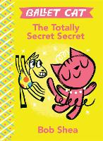 Book Cover for The Totally Secret Secret by Bob Shea