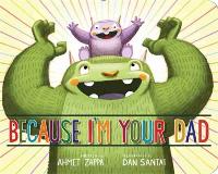 Book Cover for Because I'm Your Dad by Ahmet Zappa