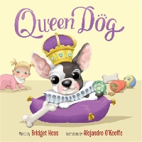 Book Cover for Queen Dog by Bridget Heos