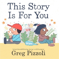 Book Cover for This Story Is for You by Greg Pizzoli