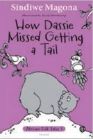 Book Cover for How dassie missed getting a tail by Sindiwe Magona