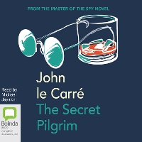 Book Cover for The Secret Pilgrim by John le Carré