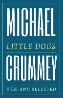 Book Cover for Little Dogs by Michael Crummey