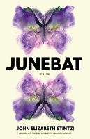 Book Cover for Junebat by John Elizabeth Stintzi