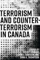 Book Cover for Terrorism and Counterterrorism in Canada by Jez Littlewood