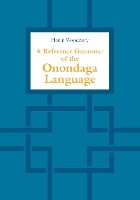 Book Cover for A Reference Grammar of the Onondaga Language by Hanni Woodbury