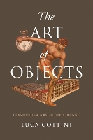 Book Cover for The Art of Objects by Luca Cottini