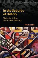 Book Cover for In the Suburbs of History by Steven Logan