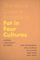 Book Cover for Fat in Four Cultures by Cindi SturtzSreetharan, Alexandra Brewis, Jessica Hardin, Sarah Trainer