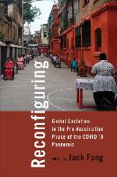 Book Cover for Reconfiguring Global Societies in the Pre-Vaccination Phase of the COVID-19 Pandemic by Jack Fong