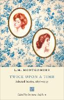 Book Cover for Twice upon a Time by L.M. Montgomery