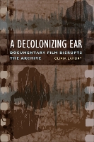 Book Cover for A Decolonizing Ear by Olivia Landry