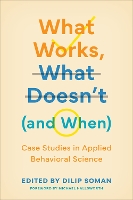 Book Cover for What Works, What Doesn't (and When) by Dilip Soman