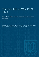 Book Cover for The Crucible of War, 1939-1945 by Brereton Greenhous, Steven J. Harris, William C Johnston