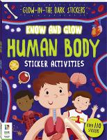 Book Cover for Know and Glow: Human Body Sticker Activities by Hinkler Pty Ltd